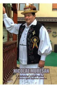Cantecul Codrului, o carare spre sufletul omului de Nicolae Muresan