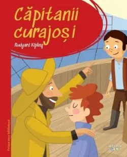 Capitanii curajosi. Prima mea biblioteca de Rudyard Kipling