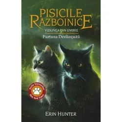 Cartea 36 Pisicile Razboinice. Viziunea din umbre: Furtuna Dezlantuita de Erin Hunter