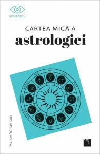 Cartea mică a astrologiei de Marion Williamson