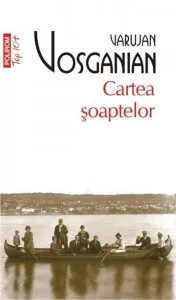 Cartea soaptelor de Varujan Vosganian