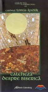 Cateheza despre Biserica de Thomas Spidlik