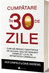 Cumpatare in 30 de zile de Jack Canfield