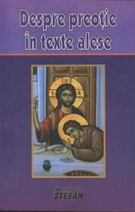 Despre preotie in texte alese