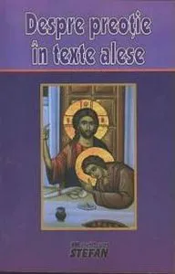 Despre preotie in texte alese