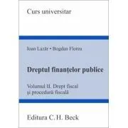 Dreptul finantelor publice. Volumul 2. Drept fiscal si procedura fiscala de Ioan Lazar