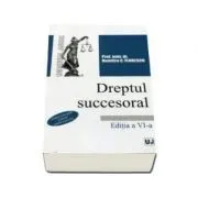 Dreptul succesoral. Editia a IV-a de Dumitru C. Florescu