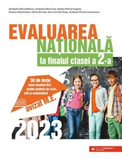 Evaluarea nationala 2023 - Clasa 2 de Adrian-Petrica Grigore
