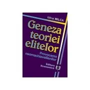 Geneza teoriei elitelor. Provocarea neomachiavellienilor de Mihai Milca