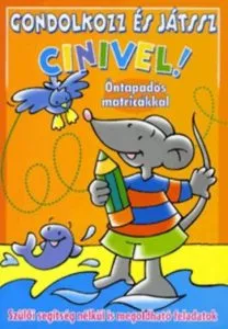 Gondolkozz es jatssz Cinivel! - Narancssarga - Ontapados matricakkal de Pascale Junker