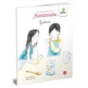 Gustarea. Colectia Povestioarele mele Montessori de Eve Herrmann
