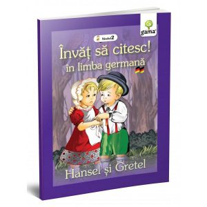 Hansel și Gretel. Învăț să citesc. Limba germană, nivelul 2 (7  ani)