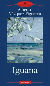 Iguana de Alberto Vazquez-Figueroa