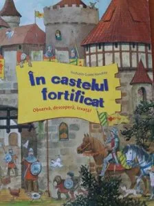 In castelul fortificat Observa, descopera, invata