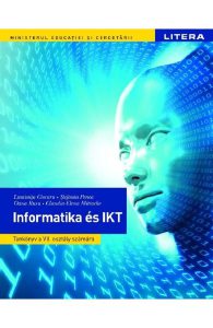 Informatica si TIC in limba maghiara - Clasa 7 - Manual