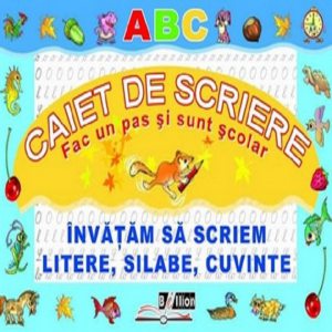 Invatam sa scriem litere, silabe, cuvinte. Caiet de scriere