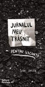 Jurnalul meu trasnit pentu vacanta