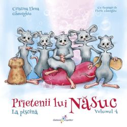 La piscină. Prietenii lui Năsuc (Vol. 4)