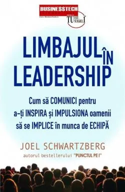 Limbajul în leadership de Joel Schwartzberg