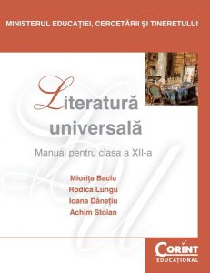 Literatură universală. Manual pentru cls. a XII-a