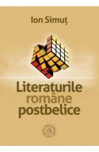 Literaturile romane postbelice de Ion Simut