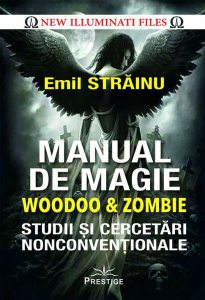 Manual de magie - woodoo și zombie. Studii și cercetări nonconvenționale