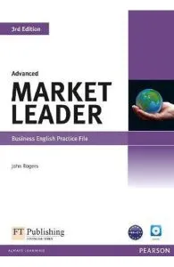 Market Leader 3rd Edition Advanced Business English Practice File de John Rogers