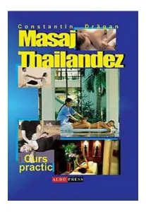 Masajul Tailandez Curs Practic de Constantin Dragan