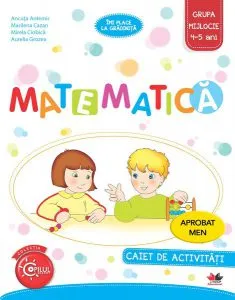 Matematică. Caiet de activități. Grupa mijlocie 4-5 ani. de Aurelia Grozea
