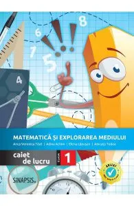 Matematica si explorarea mediului - Clasa 1 - Caiet de lucru de Anca Veronica Taut