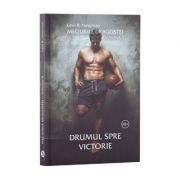 Meciurile dragostei, Volumul 3, Drumul spre victorie