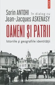 Oameni și patrii de Sorin Antohi