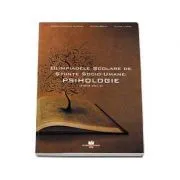 Olimpiadele scolare de Stiinte Socio-Umane. Psihologie (2004-2014) de Elena Lupsa