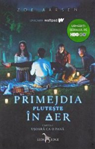 Primejdia pluteste in aer. Cartea I. Usoara ca o pana