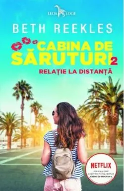 Relatie la distanta. Seria Cabina de saruturi Vol. 2 de Beth Reekles