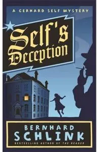 Self's Deception: A Gerhard Self Mystery de Bernhard Schlink