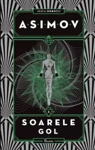 Soarele gol. Seria Roboții (Vol. 3)