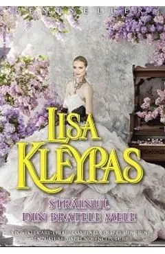 Strainul din bratele mele de Lisa Kleypas