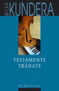 Testamente tradate de Milan Kundera