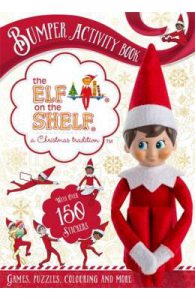 The Elf on the Shelf Bumper Activity Book: Games, Puzzles, Colouring and More with over 150 stickers