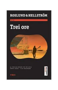 Trei ore de Anders Roslund