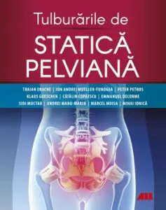 Tulburarile de statica pelviana de Traian Enache