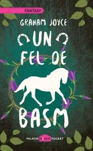 Un fel de basm de Graham Joyce