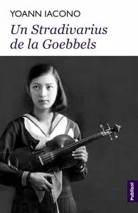 Un Stradivarius de la Goebbels de Yoann Iacono