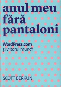 Anul meu fara pantaloni