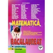 Bacalaureat, Matematica, M-Tehnologic, M-Stiinte ale naturii de Catalin Petru Nicolescu