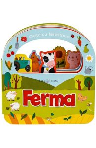 Carte cu ferestruici. Ferma. Bebe invata