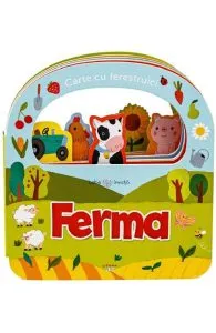 Carte cu ferestruici. Ferma. Bebe invata