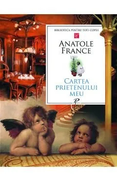 Cartea prietenului meu de Anatole France