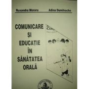 Comunicare si educatie in sanatatea orala